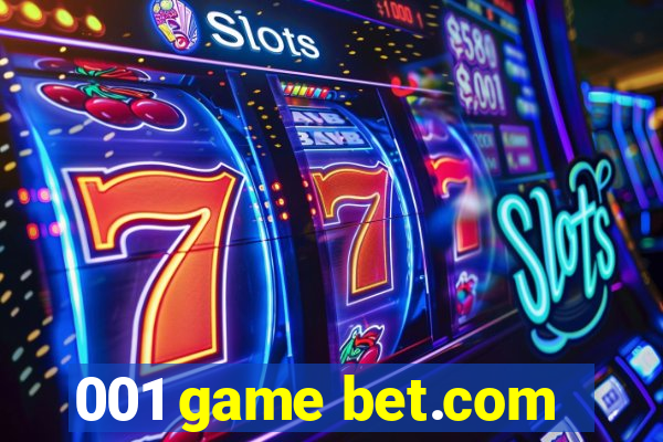 001 game bet.com